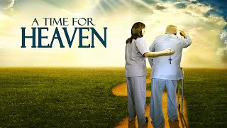 A Time for Heaven OFFICIAL FULL MOVIE [upl. by Donica]