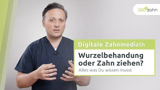 Wurzelbehandlung oder Zahn ziehen  Digitale Zahnmedizin  360°zahn [upl. by Oria]