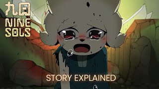 The HEARTBREAKING Story of Nine Sols  Story Explained amp Story Recap  All Endings Explained [upl. by Ehtiaf173]