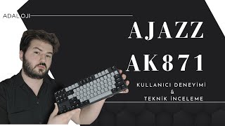 Ajazz AK871 Kullanıcı Deneyimi ve Teknik Detayları [upl. by Lletnuahs]