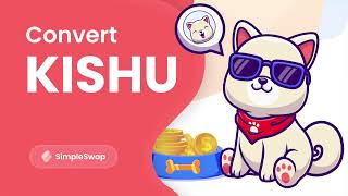 Kishu Inu  How to exchange KISHU cryptocurrency [upl. by Joyan]