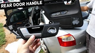 HOW TO REMOVE AND REPLACE REAR INTERIOR INNER DOOR HANDLE ON AUDI A4 B6 [upl. by Yonatan855]