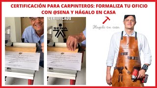 Certificación para Carpinteros Formaliza tu Oficio con SENA y Hágalo en Casa 🔨 [upl. by Kosak]