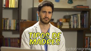 Tipos de madres  Doctor Negrete [upl. by Isoais]