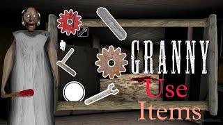 Granny Use Items  Granny use tools and items granny gameing [upl. by Ynnej448]