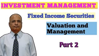 Fixed Income Securities II Part 2 II Explanation on Analysis Valuation and management [upl. by Ellerehs]