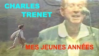 Charles Trenet  Mes jeunes années  French Song FrEn Lyrics [upl. by Morgen]