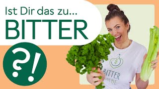 Bittere Lebensmittel für die Gesundheit I Bitter spüren aber nicht schmecken I Bitterstoffe Wirkung [upl. by Lussi]