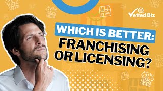 FRANCHISING vs Licensing Which BUSINESS Path Should You CHOOSE 👀 [upl. by Arinay]