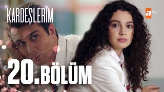 Kardeşlerim 20 Bölüm atvturkiye [upl. by Ehtylb]