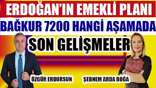 Erdoğanın Emekli Planı Bağkur 7200 Ne Aşamada Son Gelişmeler [upl. by Alyworth]