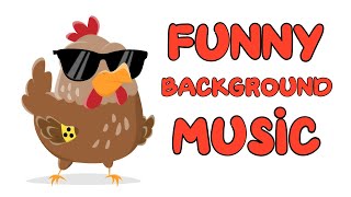 Funny Song  Comedic Background Music  Silly Chicken [upl. by Ehrman834]