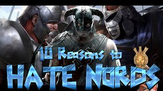 Reasons to Hate Nords [upl. by Ilram]