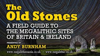 The Old Stones  A Field Guide to the Megalithic Sites of Britain  Andy Burnham  Megalithomania [upl. by Shawnee]