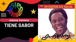 🔥TIENE SABOR por JOHNNY VENTURA  Salsa Premium [upl. by Loriner768]