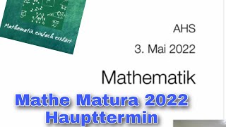 gelöst Wie war die AHS Matura Mathematik Haupttermin 03Mai 2022 Österreich [upl. by Eatnahc]