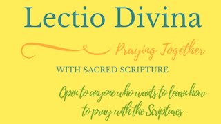 Lectio Divina 1  Getting Started Falling in love with Jesus [upl. by Otsirc]