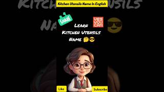 🎉 Learn kitchen Utensils Name In English 🤔😎trendingshorts trendingviralreels viralshorts create [upl. by Behka]