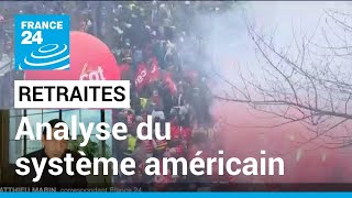 Retraites  les autres modèles comment fonctionne le système américain  • FRANCE 24 [upl. by Ortensia]