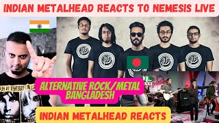 Alternative Rock amp Metal Band from Bangladesh  Nemesis  Obocheton Live  Indian Metalhead Reacts [upl. by Aikin226]