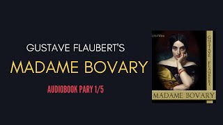 Madame Bovary FULL Audiobook part 1 Gustave Flaubert [upl. by Inaniel]