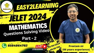 JELET 2024 EXAMMATHEMATICS Questions solving videoPart  2  By Preetam Sir Easy2Learning [upl. by Craggie]