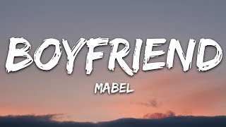 Mabel  Boyfriend Lyrics [upl. by Berton]