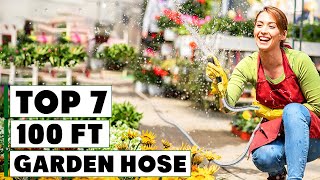 Top 7 Best 100 Ft Garden Hoses for 2024 [upl. by Estes]