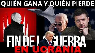 FIN DE LA GUERRA EN UCRANIA  RUSIA ¿Quién gana y quién pierde [upl. by Asia814]