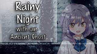 ASMR Roleplay Rainy Night with an Ancient Ghost 👻🌧️ T4A Wholesome [upl. by Vivle346]