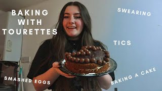 Baking a Cake with Tourettes [upl. by Lavotsirc]