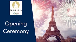 The Grand Beginning Inside the Opening Ceremony of Paris 2024 Olympics [upl. by Dorise796]