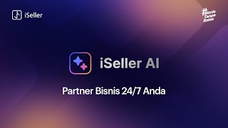 iSeller AI Partner Bisnis 247 Anda [upl. by Livvi]