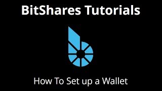 BitShares Tutorials  Howto set up a Wallet [upl. by Ranzini]