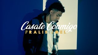 Fralis Joel  Casate conmigo  Video Oficial [upl. by Pero307]