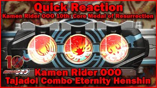 Quick Reactions Kamen Rider OOOs Tajado Eternity Henshin [upl. by Ahsok]