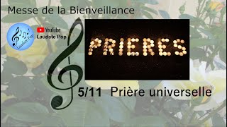 Prière universelle  Messe de la Bienveillance  Chant religieux catholique  Liturgie  Eglise [upl. by Ylelhsa]