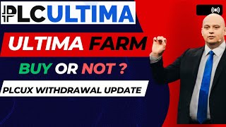 plcux withdrawal update  ultima farm update  ultima farm buy or not  ultima plcultima [upl. by Yager]