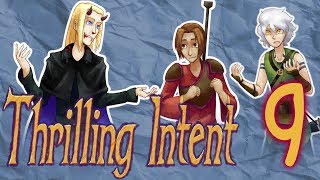 Thrilling Intent  EP 9 Cant Quit When Youre Just a head [upl. by Maguire]