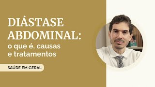 O que é a DIÁSTASE ABDOMINAL e quais os TRATAMENTOS [upl. by Analra398]