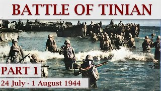 Battle of Tinian 1944  Part 1  The Perfect Amphibious Operation [upl. by Notlrahc334]