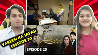 Yakeen Ka Safar Episode 20 HUM TV Drama  Indian Reaction [upl. by Elva]