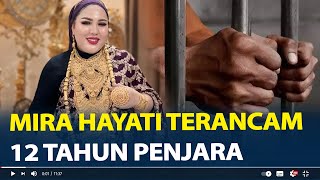 Mira Hayati Si Ratu Emas Terancam 12 Tahun Penjara Buntut Skincarenya Ditemukan Merkuri [upl. by Anak433]