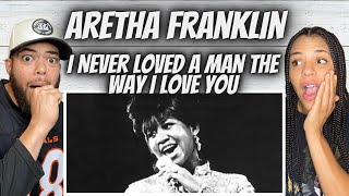 GEEZFIRST TIME HEARING Aretha Franklin  I Never Loved A Man REACTION [upl. by Adliwa]