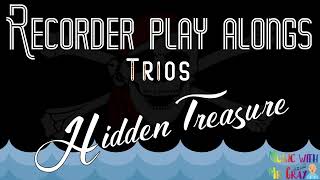 Recorder play alongs  Trios  Hidden treasure [upl. by Leschen]