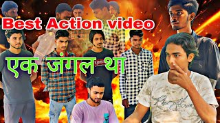 एक जंगल था  BEST ACTION VIDEO  There Was A Forest  Best Action video😈 [upl. by Kizzee]