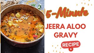 Jeera Aloo Gravy Curry Ready in 5 min ఇలా చేసి చూడండి చాలా బాగుంటుంది NO oniongarlicginger [upl. by Haelat]