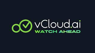 vCloud ai  Watch Ahead [upl. by Chirlin]