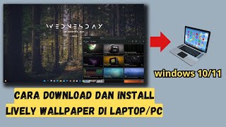 cara download dan install lively wallpaper di laptop windows11 [upl. by Haldan]