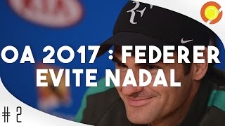 Open dAustralie 2017  Le tableau de Federer et Nadal [upl. by Eniamrehc]